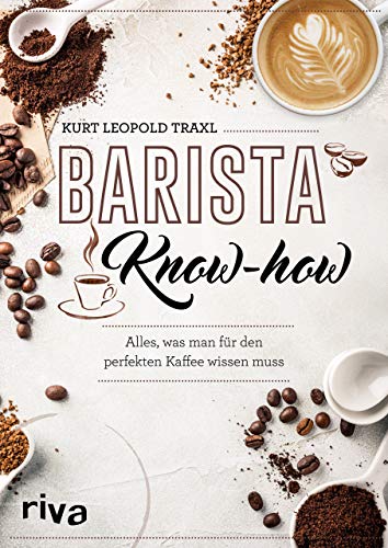 Barista-Know-how: Alles, was man für den perfekten Kaffee...